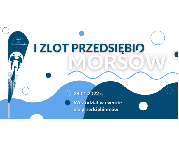 I Ogólnopolski Zlot PrzedsiębioMorsów. Aktywny wypoczynek i networking.
