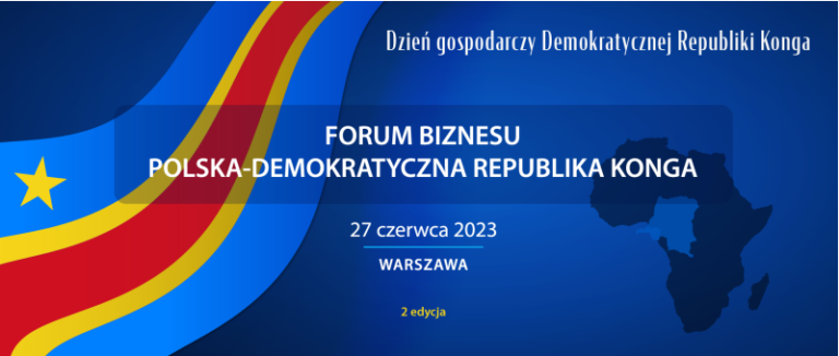 Forum Biznesu POLSKA – DEMOKRATYCZNA REPUBLIKA KONGA – 2 edycja