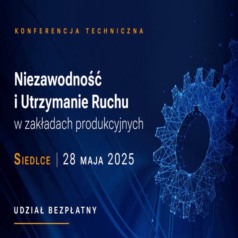 Technologia w Służbie Produkcji – Konferencja Techniczna w Siedlcach