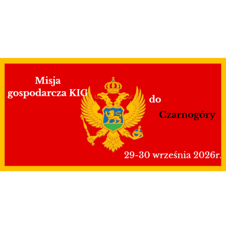 Misja gospodarcza KIG do Czarnogóry  29-30 września 2026 r.